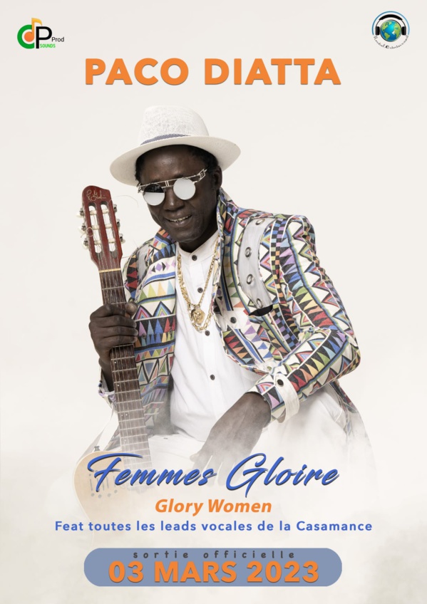 "Femme Gloire": Le tout nouveau Single explosif de Paco Diatta et Cie "Femme Gloire": Le tout nouveau Single explosif de Paco Diatta et Cie
