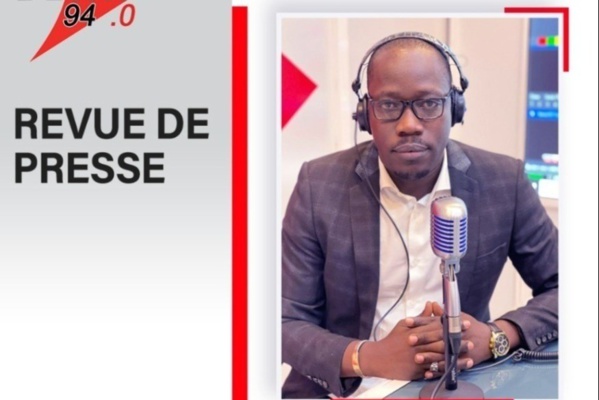REVUE DE PRESSE RFM AVEC MAMADOU MOUHAMED NDIAYE- 13 MARS 2024 REVUE DE PRESSE RFM AVEC MAMADOU MOUHAMED NDIAYE- 13 MARS 2024