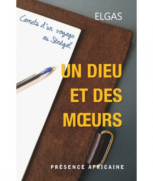 Un Dieu et des mœurs : un réquisitoire d’un jeune intellectuel sénégalais